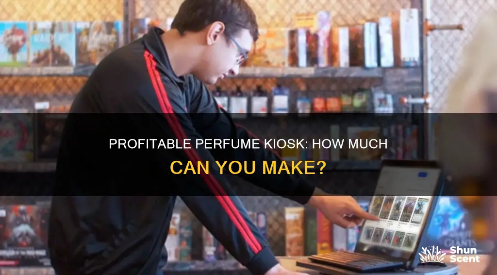 how much do you make as a kiosk perfume