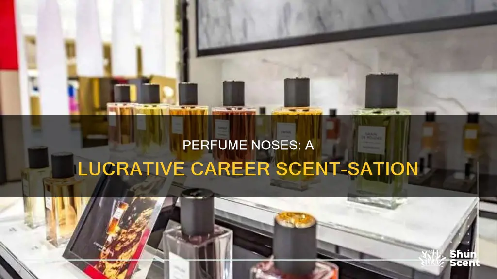 how much does a perfume nose make