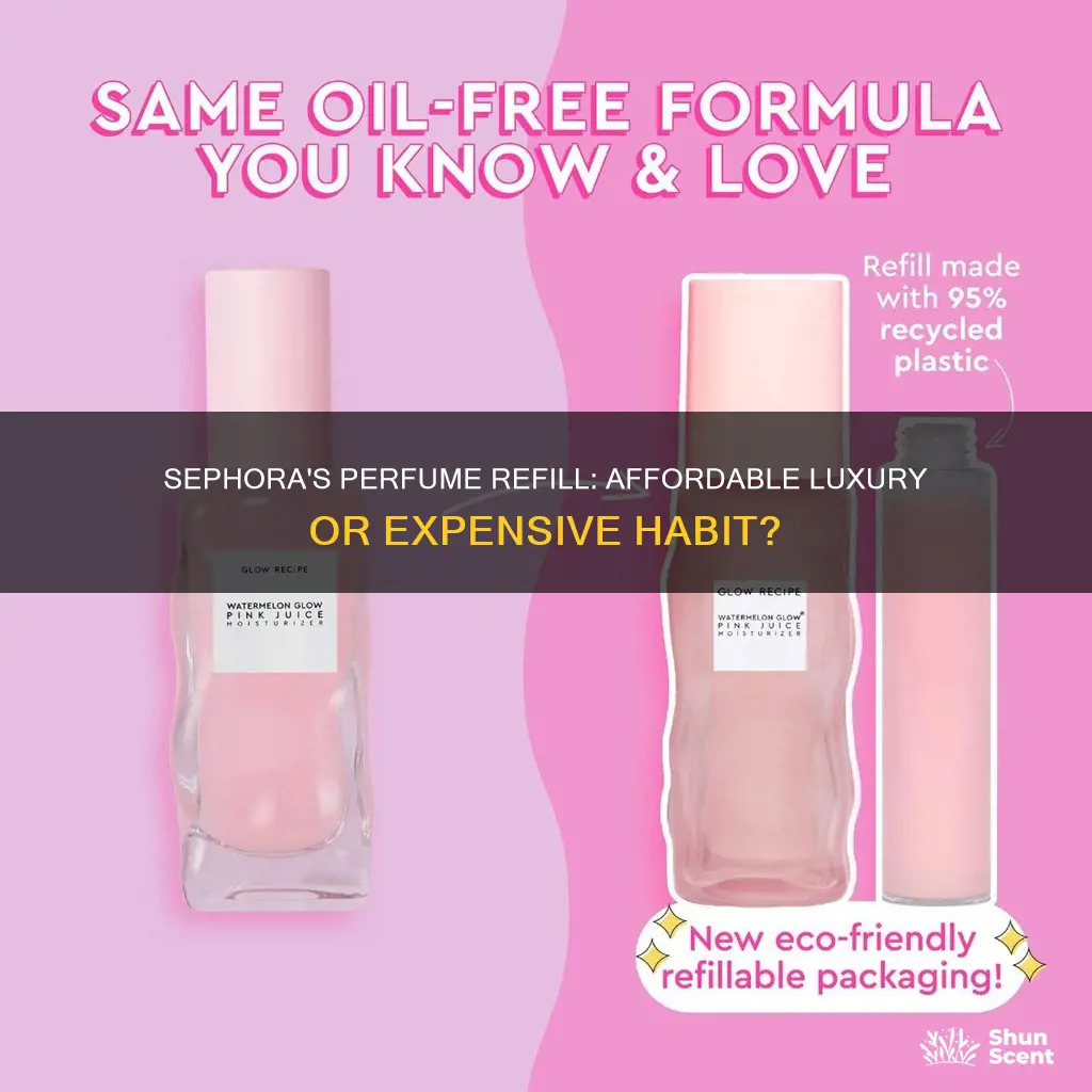 how much does it cost to refill perfume at sephora
