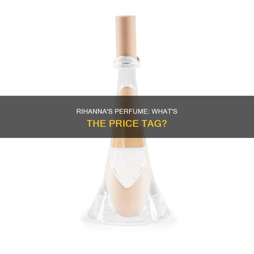 how much does rihanna perfume cost