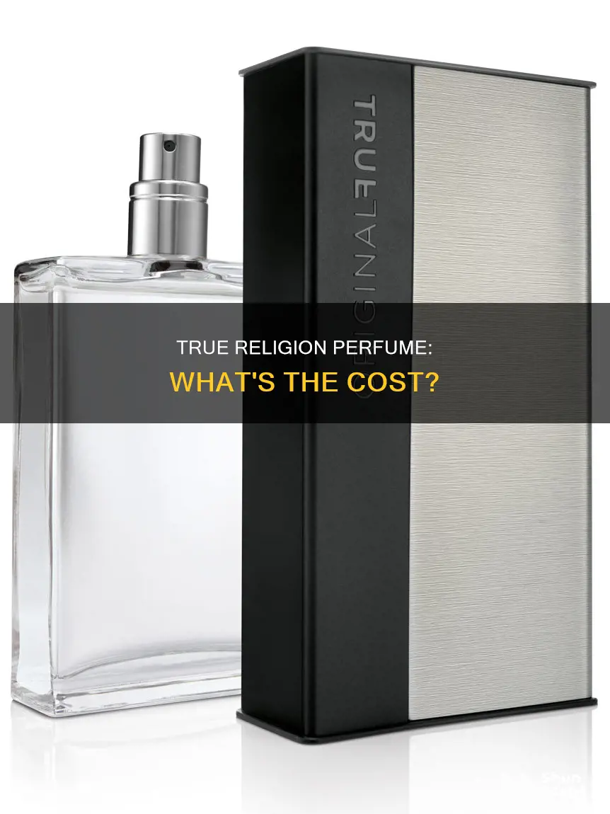 how much does true religion perfume cost