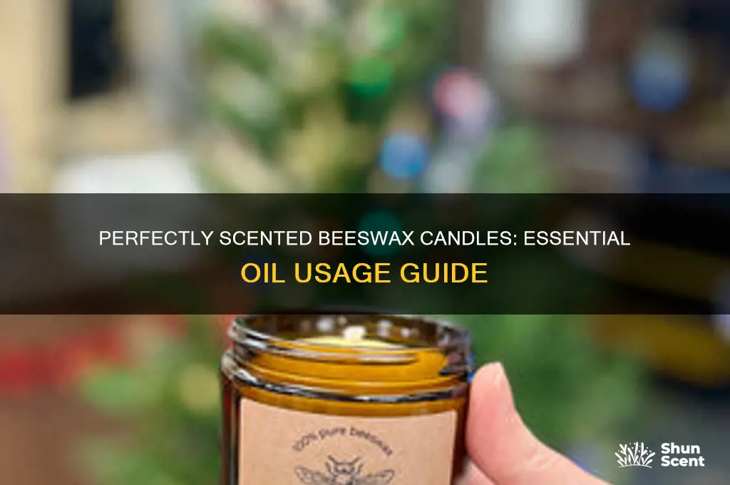 how much essential oil to use to scent beeswax candles