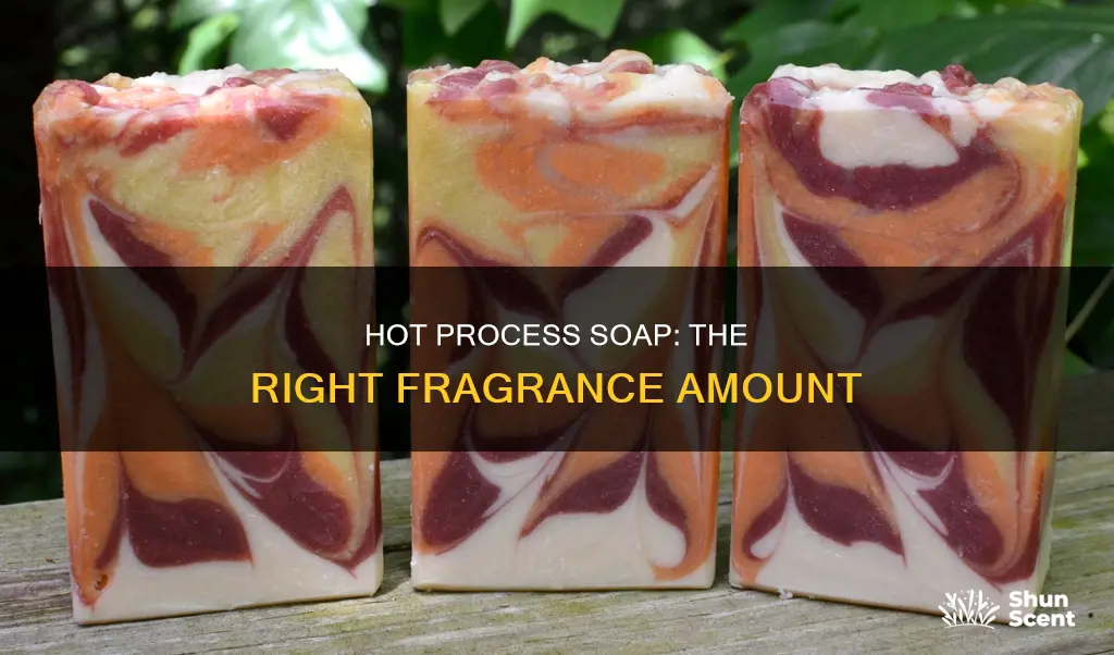how much fragrance in hot process soap
