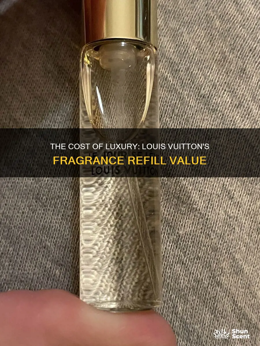 how much is a louis vuitton fragrance refill