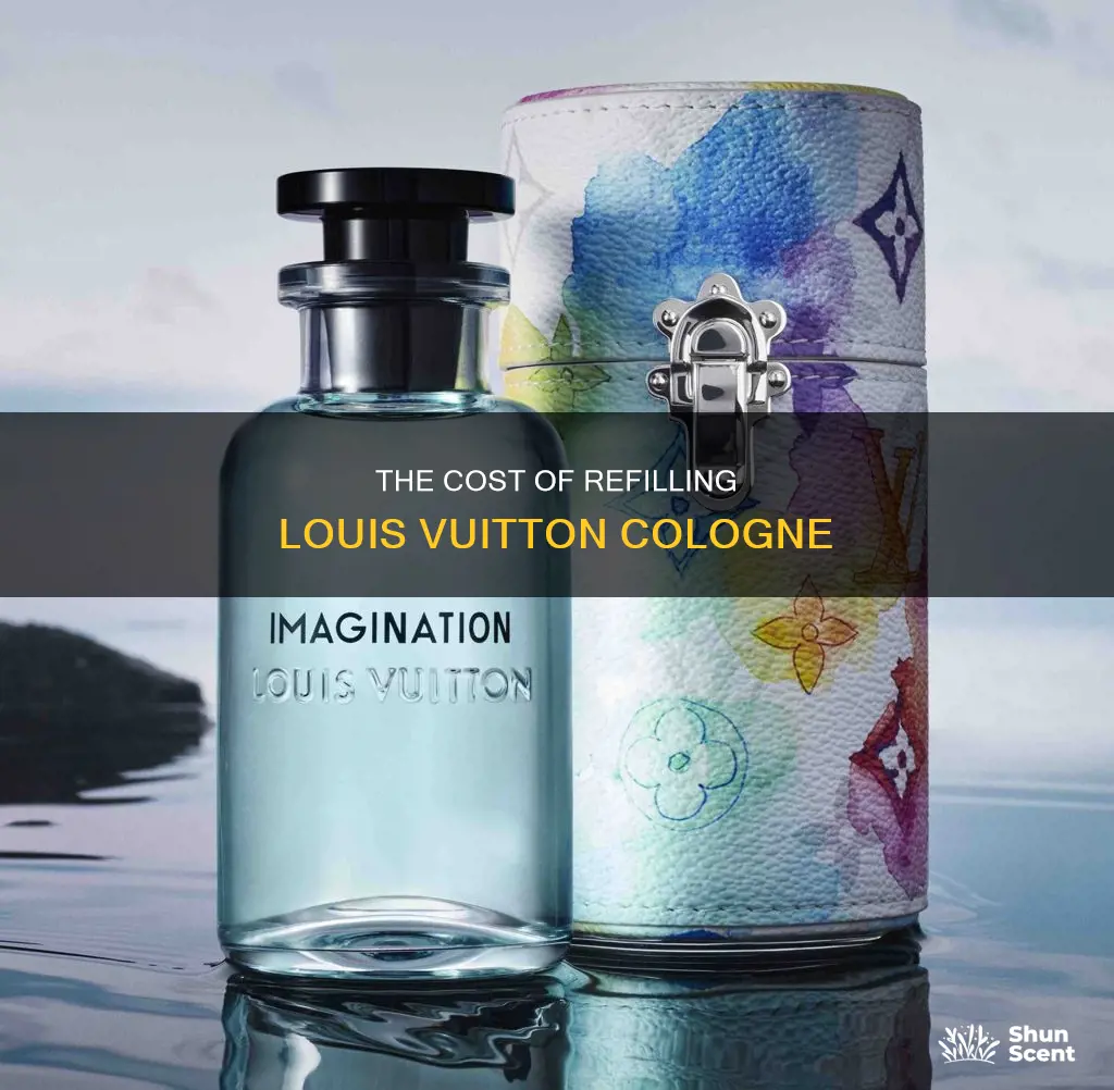 how much is a refill of louis vuitton cologne