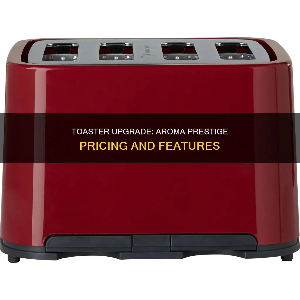 how much is an aroma prestige toaster