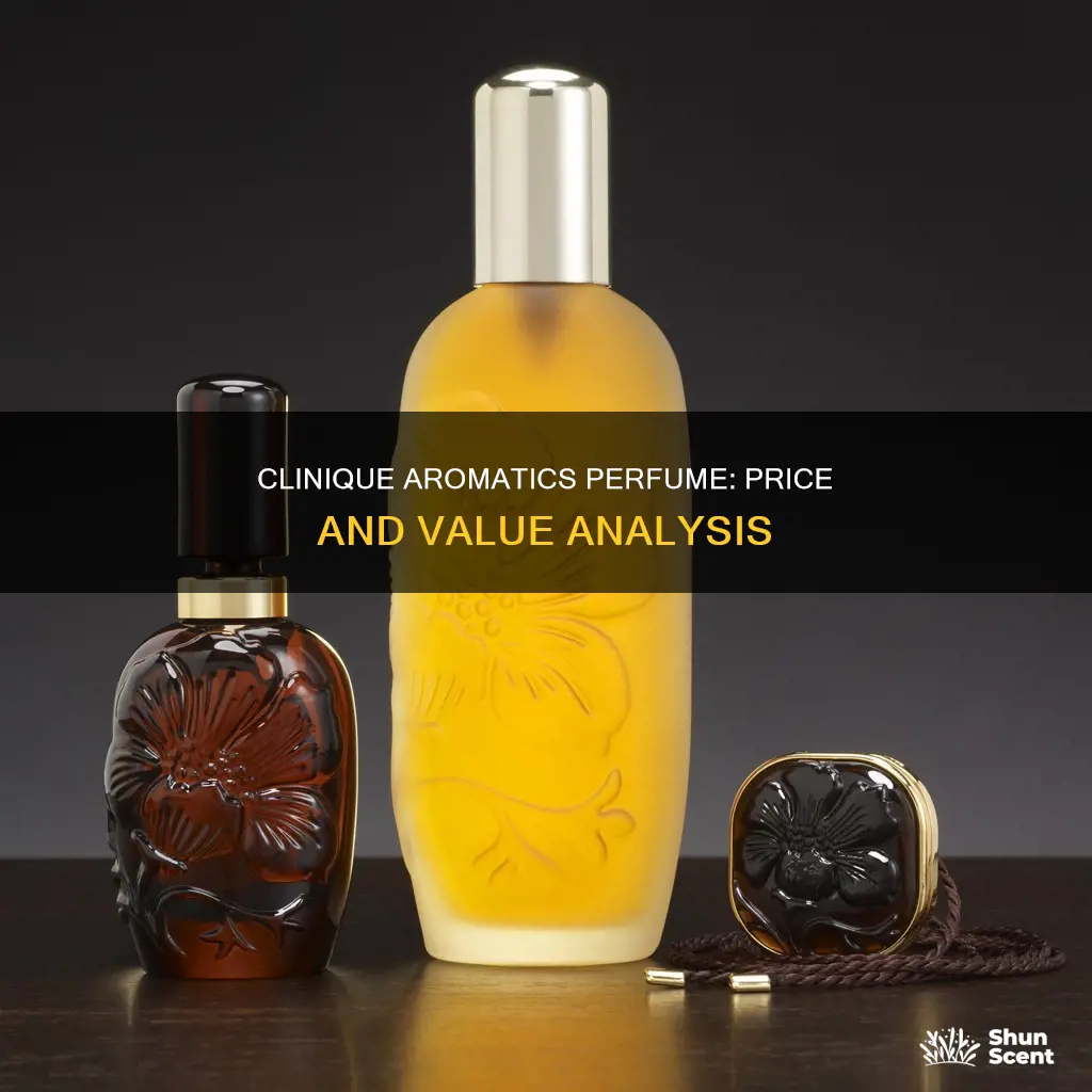 how much is clinique aromatics perfume