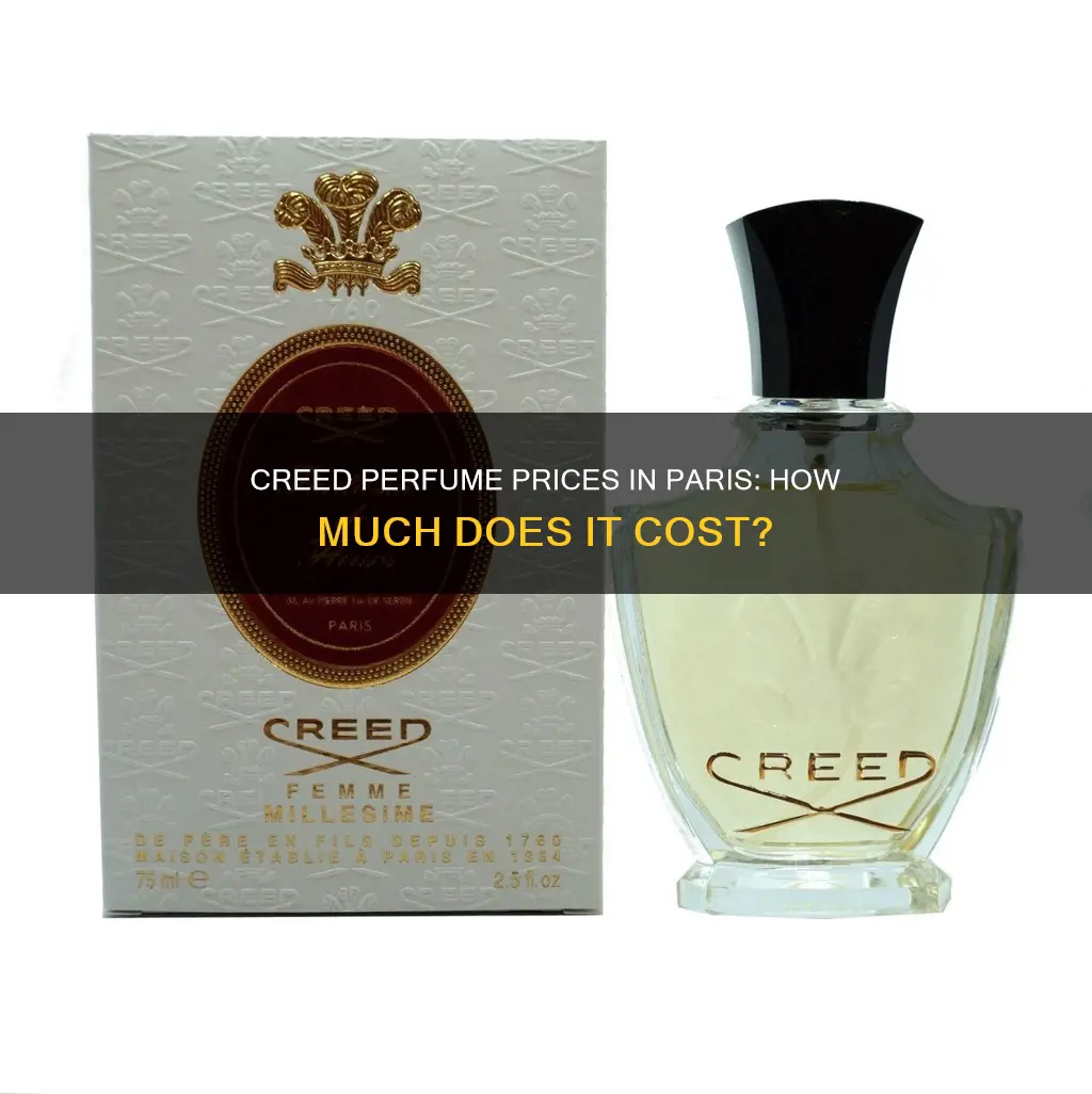 how much is creed perfume in paris