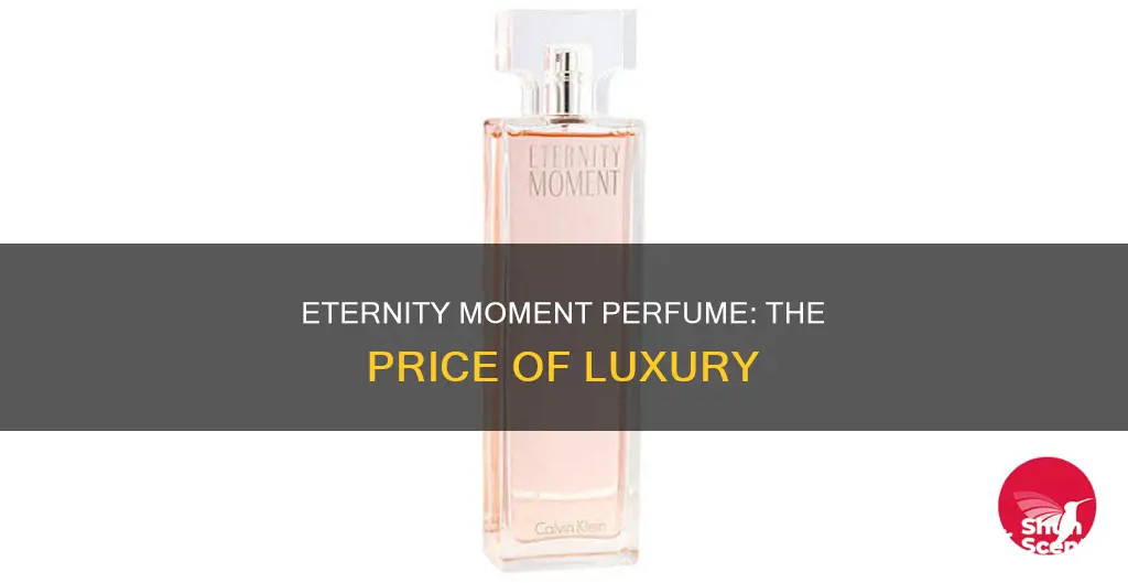 how much is eternity moment perfume