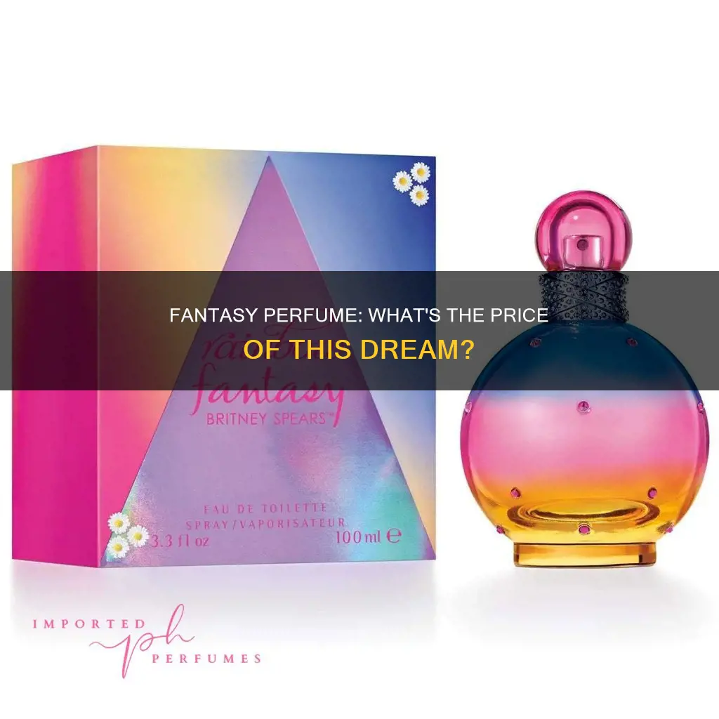 how much is fantasy perfume