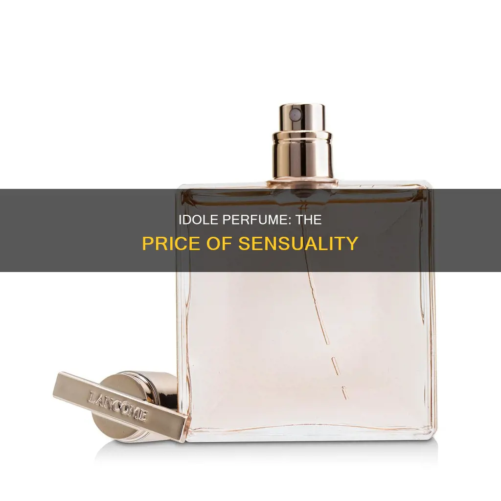 how much is idole perfume