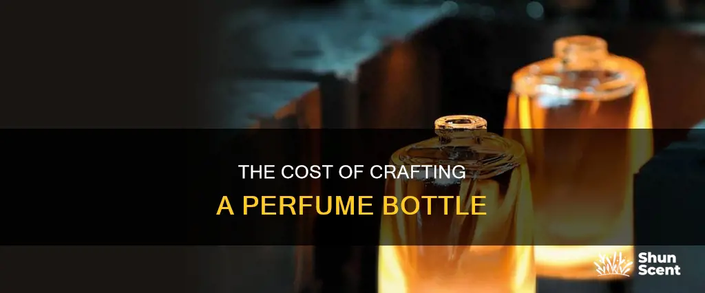 how much is it to make a perfume bottel