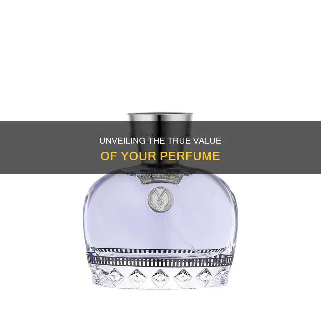 how much is my perfume worth