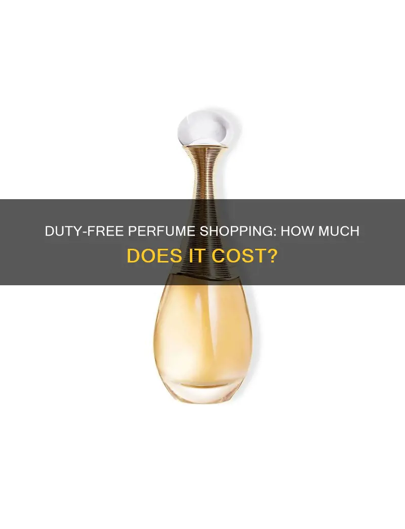 how much is perfume at duty free