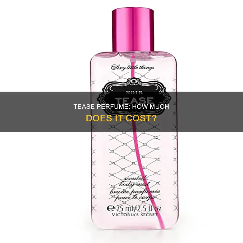 how much is tease perfume