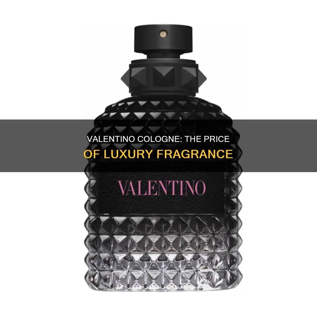 how much is valentino cologne