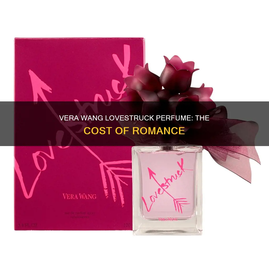 how much is vera wang lovestruck perfume
