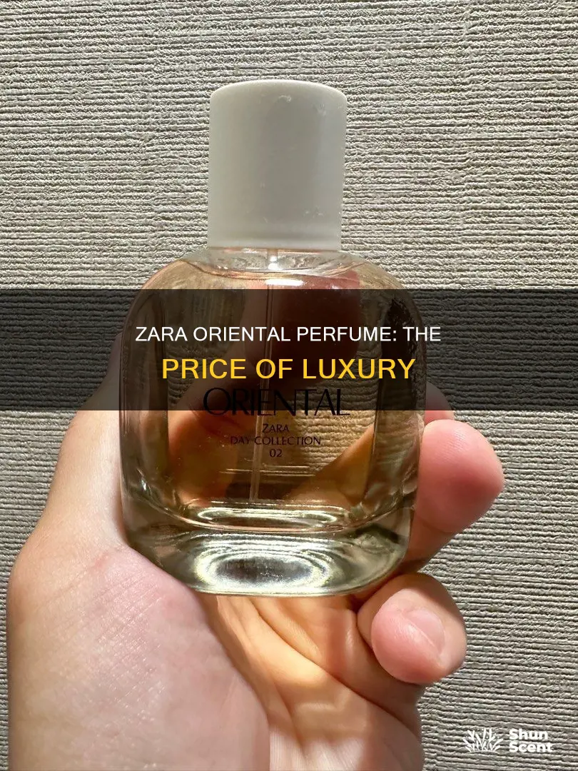 how much is zara oriental perfume