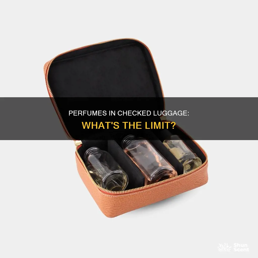how much perfume can i take in checked luggage