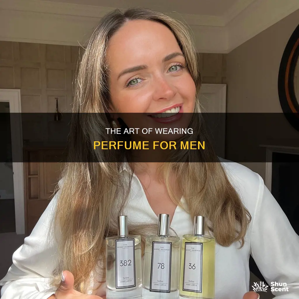 how much perfume to wear for men