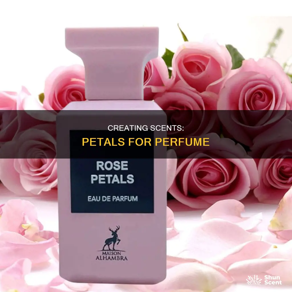 how much petals to make perfume