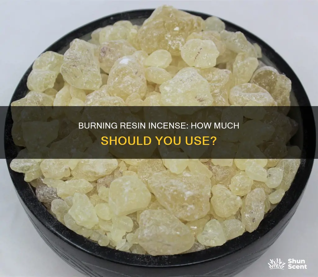 how much resin incense