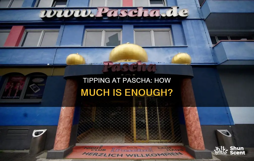 how much to tip at pascha cologne