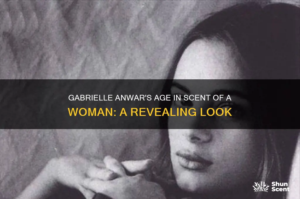 how old was gabrielle anwar in scent of a woman