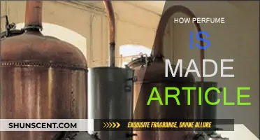 The Art of Perfume Making: A Fragrant Journey