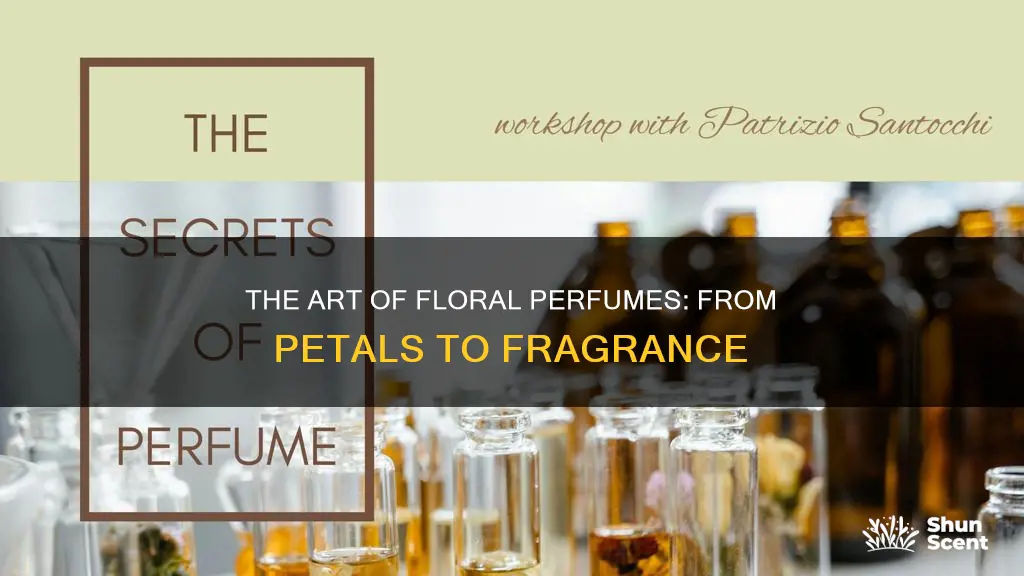 how perfume is made from flowers