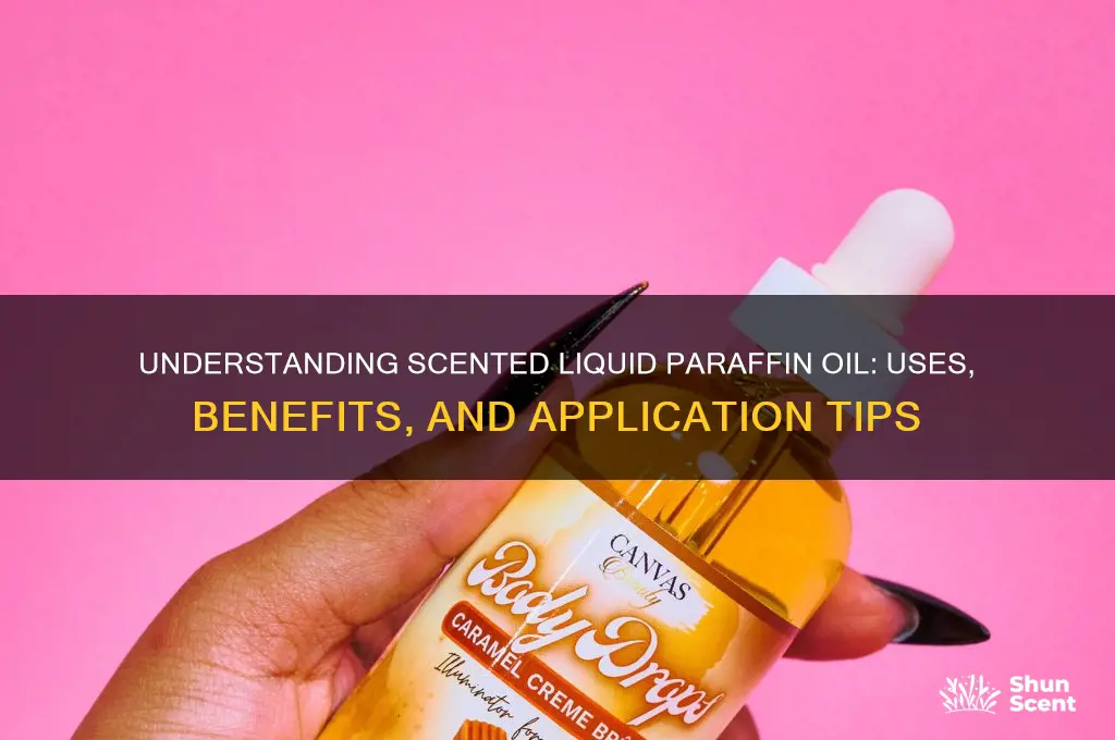 how scent liquid paraffin oil