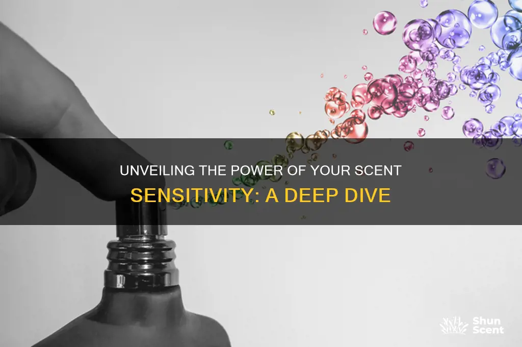 how sensitive is your scent