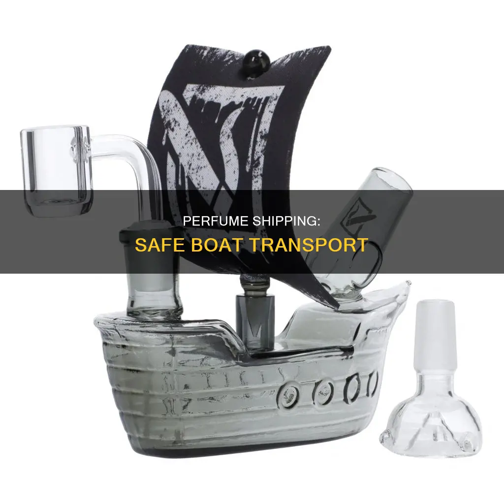 how ship perfume through boat