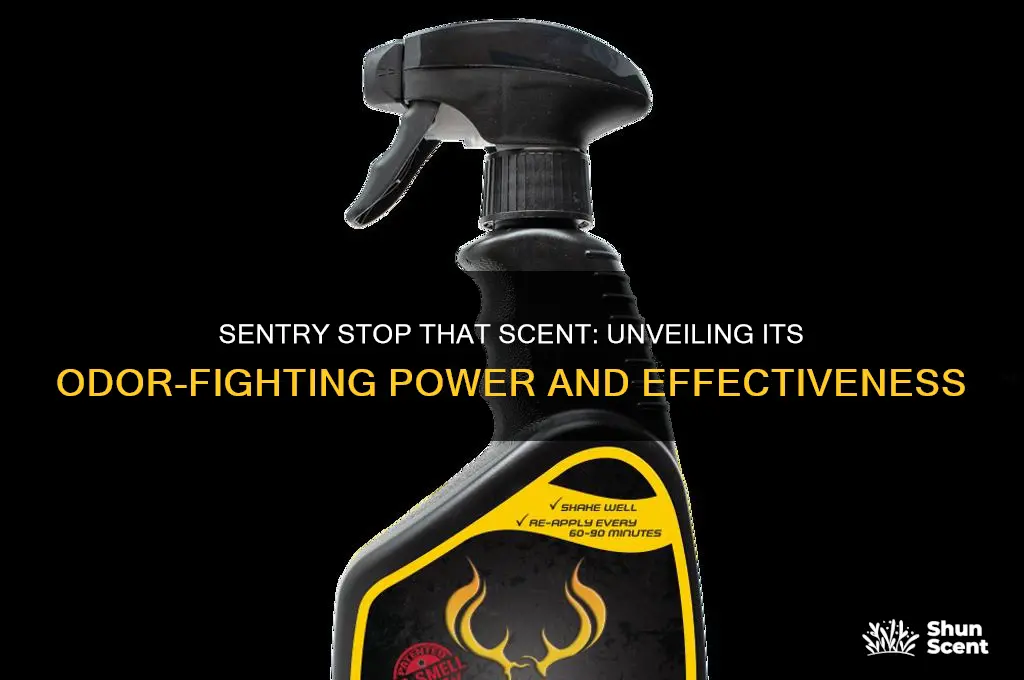 how strong is sentry stop that scent