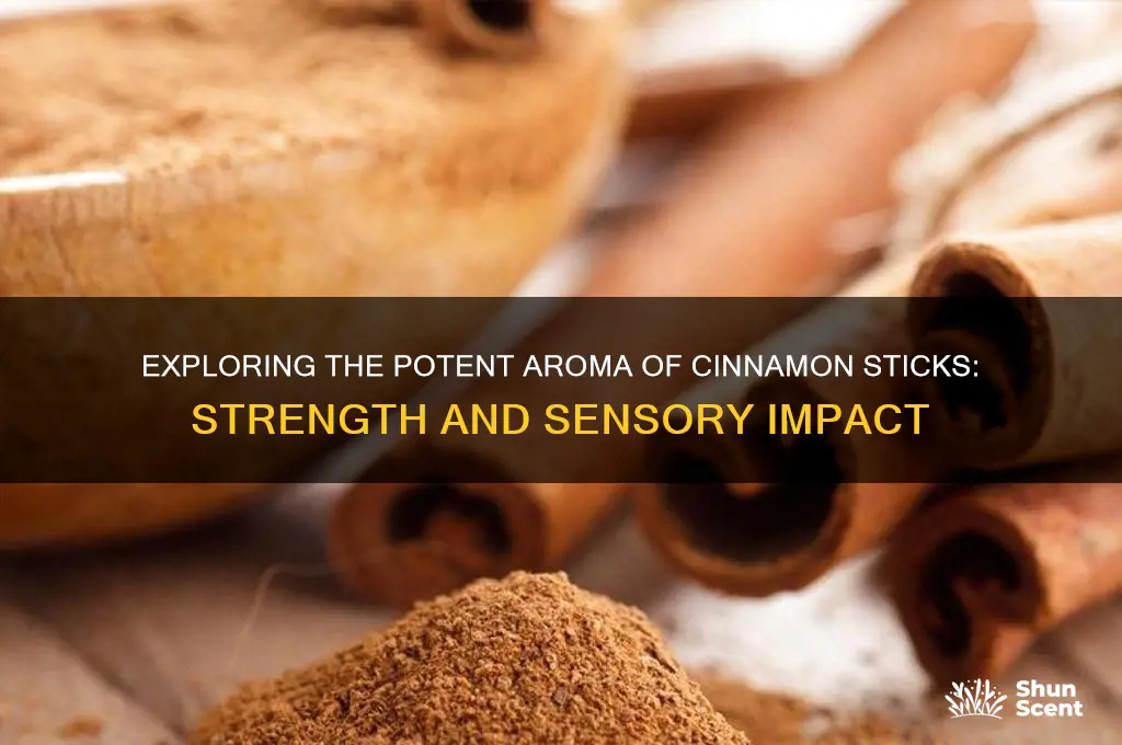 how strong is the scent in cinnamon sticks