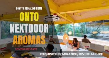 Efficiently Adding a Second Home on Nextdoor Aromas