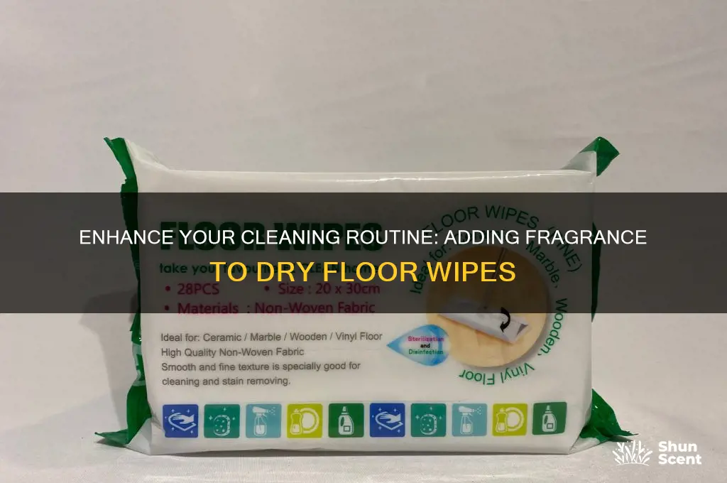 how to add a scent to dry floor wipes