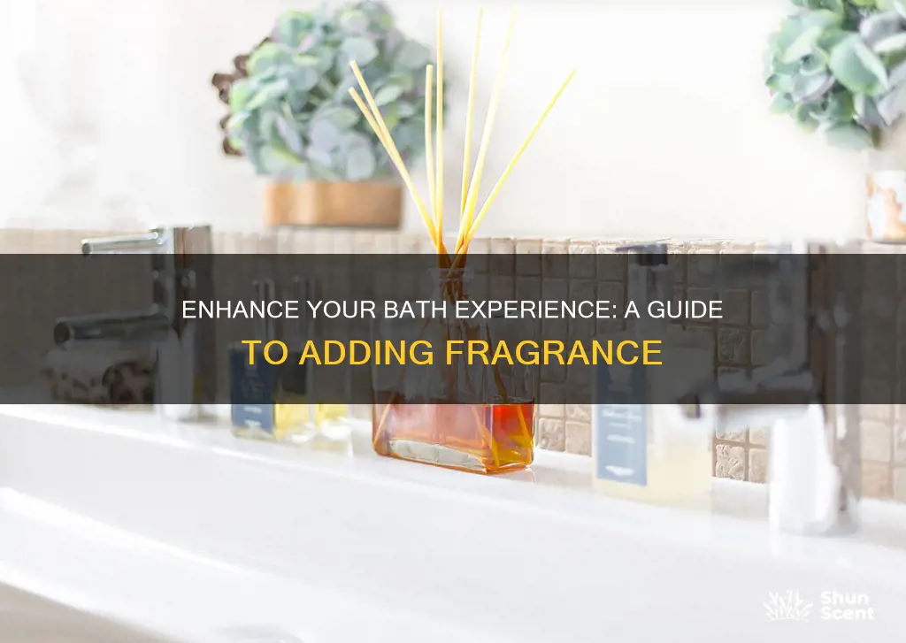 how to add fragrance to a bath