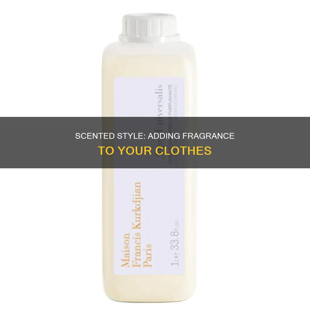 how to add fragrance to clothes