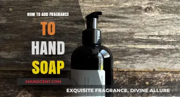 Enhance Your Hand Soap: Easy Steps to Add Fragrance