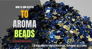 Add Some Sparkle: Glittering Aroma Beads Guide