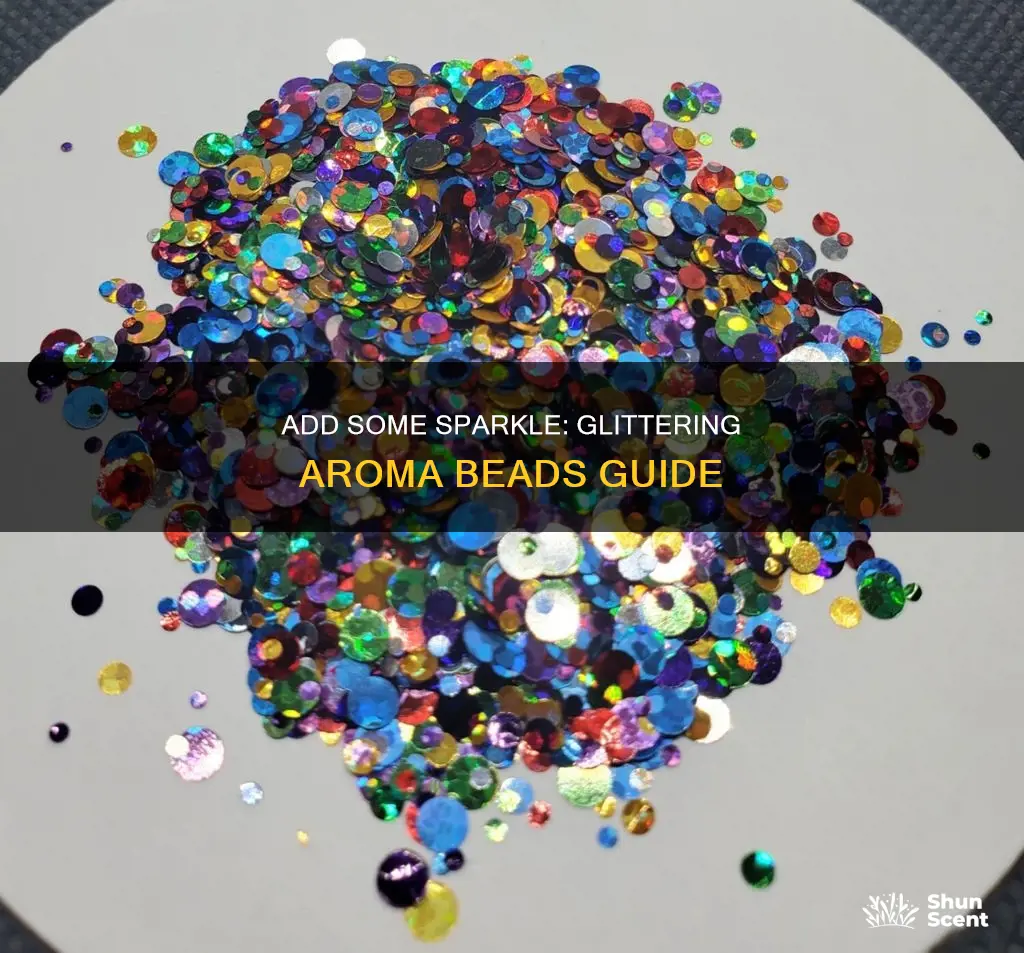 how to add glitter to aroma beads