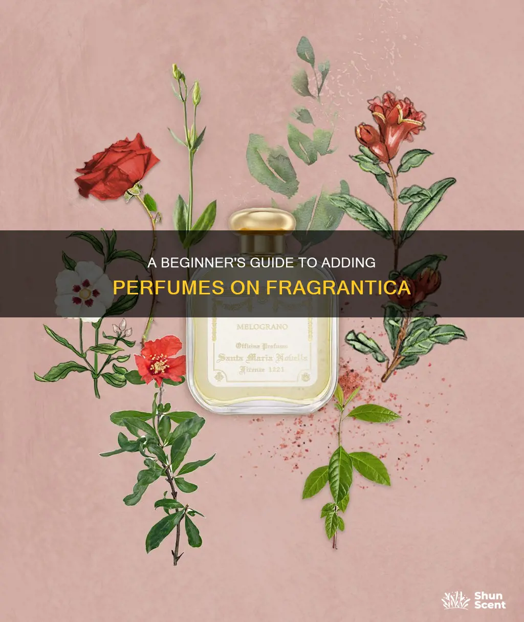 how to add perfumes to fragrantica