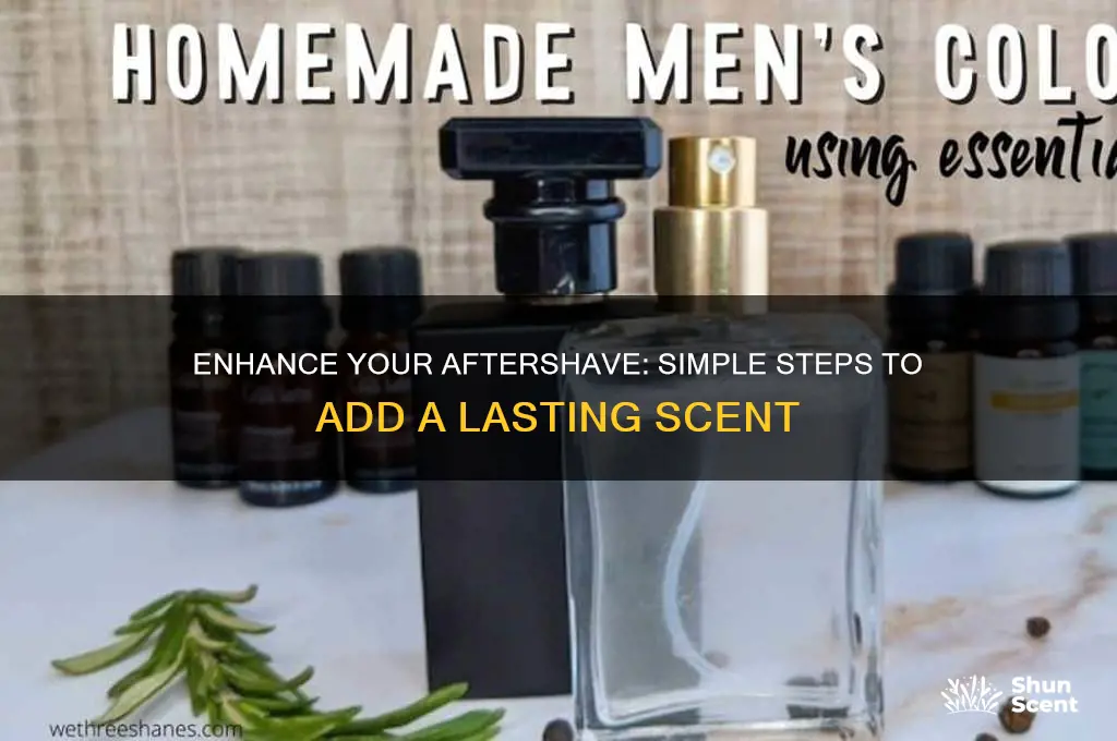 how to add scent to aftershave
