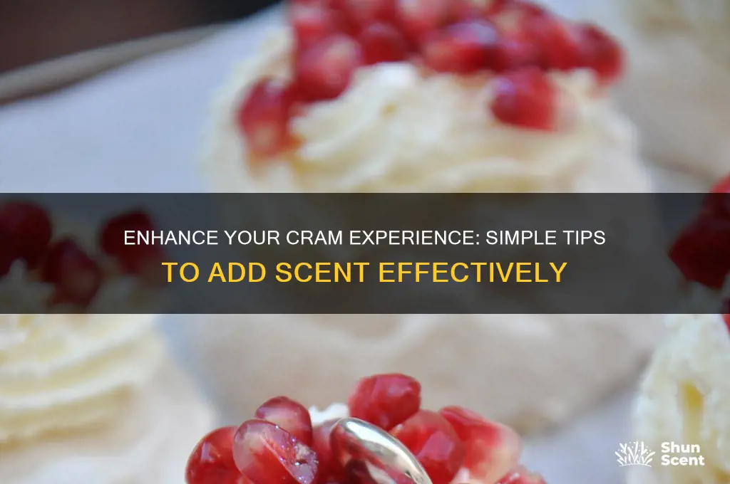 how to add scent to cram
