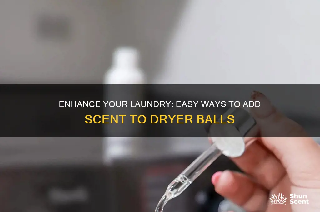 how to add scent to dryer balls