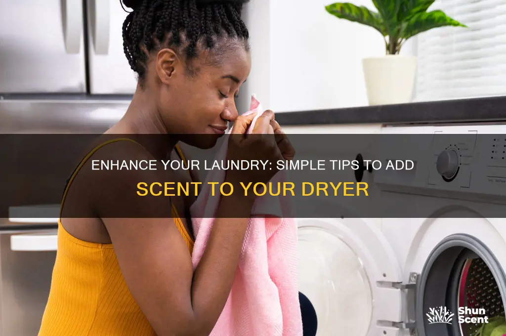how to add scent to dryer