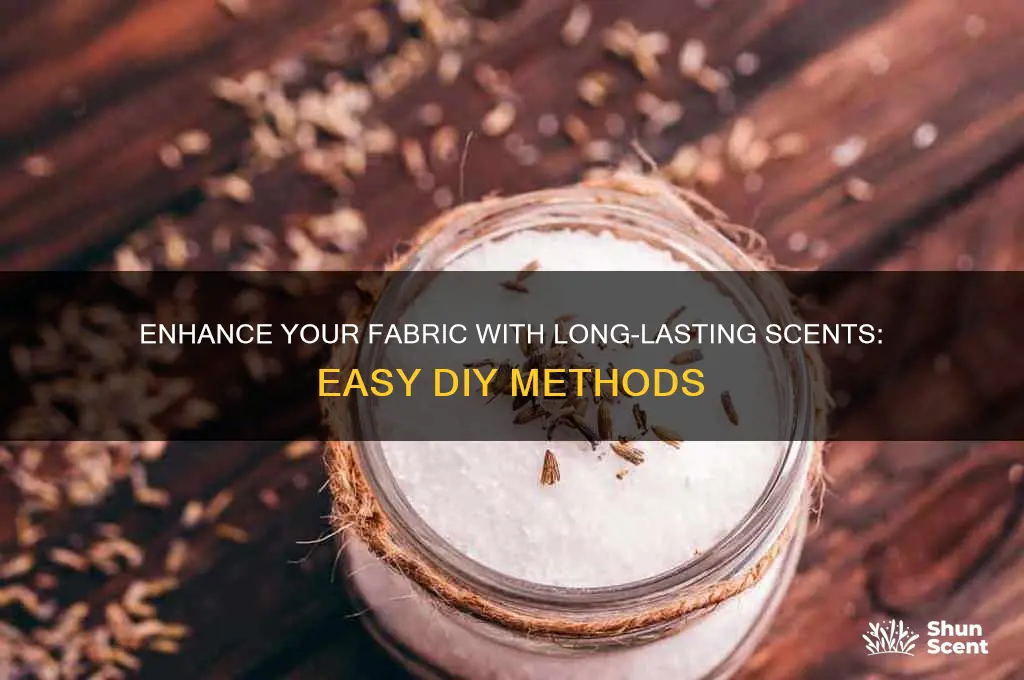 how to add scent to fabric
