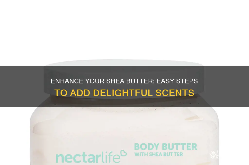 how to add scent to shea butter