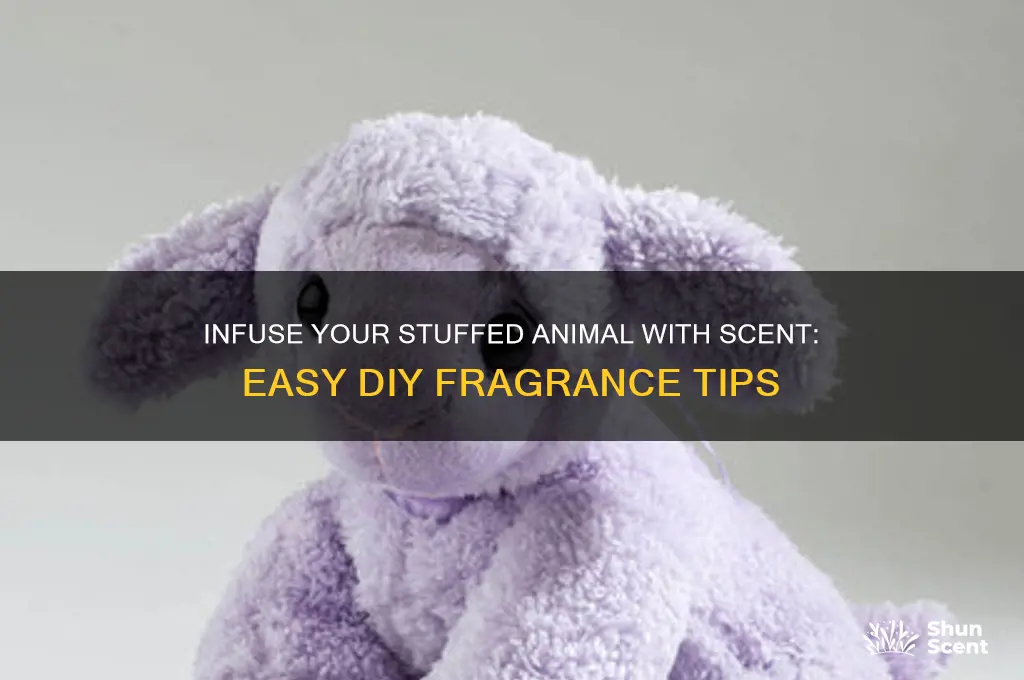 how to add scent to stuffed animal